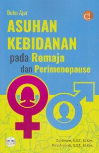 Image of Asuhan Kebidanan pada Remaja dan Perimenopause