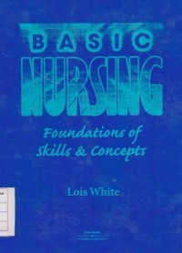 Image of Basic Nursing Foundations of Skills Concepts