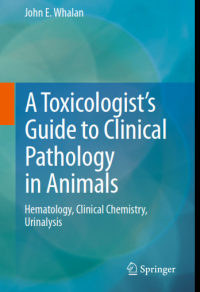 Image of A Toxicologist’s Guide to Clinical Pathology  in Animals