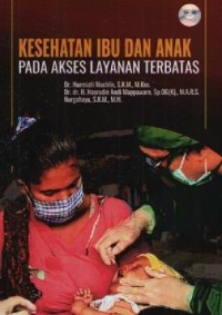 Image of Kesehatan Ibu dan Anak pada akses layanan terbatas