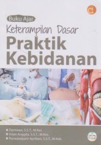 Image of Keterampilan Dasar Praktik Kebidanan