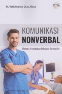 Image of Komunikasi Nonverbal (rahasia menciptakan hubungan terapeutik)