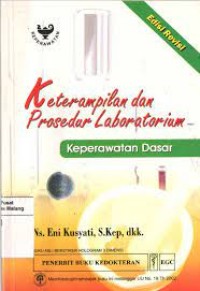 Image of Keterampilan & Prosedur Laboratorium: Keperawatan Dasar