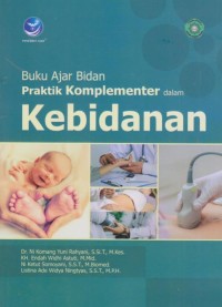 Image of buku ajar bidan Praktik Komplementer dalam kebidanan