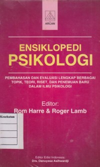Image of Ensiklopedi psikologi:pembahasan dan evaluasi lengkap berbagai topik,teori,riset dan penemuan baru dalam ilmu psikologi