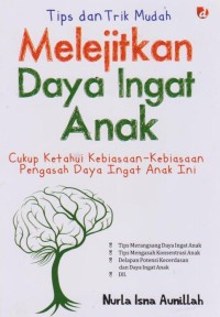 Image of Tips dan trik mudah melejitkan daya ingat anak