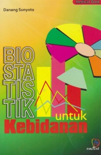 Image of BIOSTATISTIK UNTUK kEBIDANAN