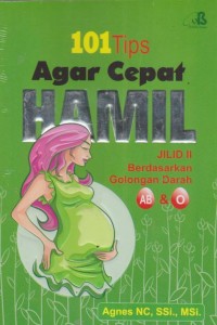 Image of 101 tips agar cepat hamil jilid 2 berdasarkan golongan darah AB&O