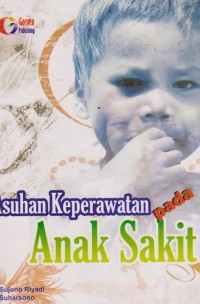 Image of Asuhan keperawatan pada anak sakit
