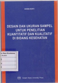 Image of Desain & Ukuran Sampel Untuk Penelitian Kuantitatif & Kualitatif di Bidang Kesehatan