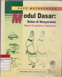 Image of Safemotherhood:modul dasar bidan dimasyarakat