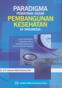 Image of Paradigma pemikiran dasar Pembangunan kesehatan diIndonesia