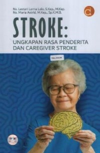 Image of STROKE : Ungkapan Rasa Penderita dan Caregiver Stroke